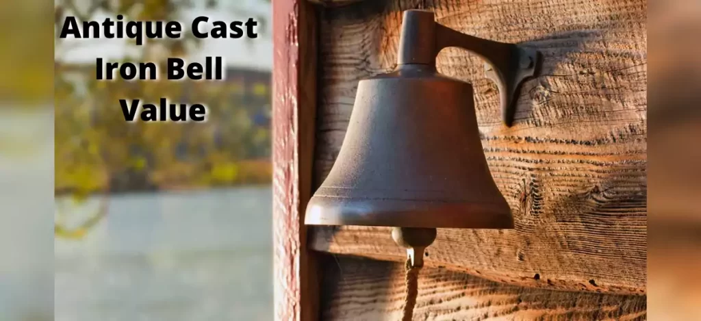 Antique Cast Iron Bell Value