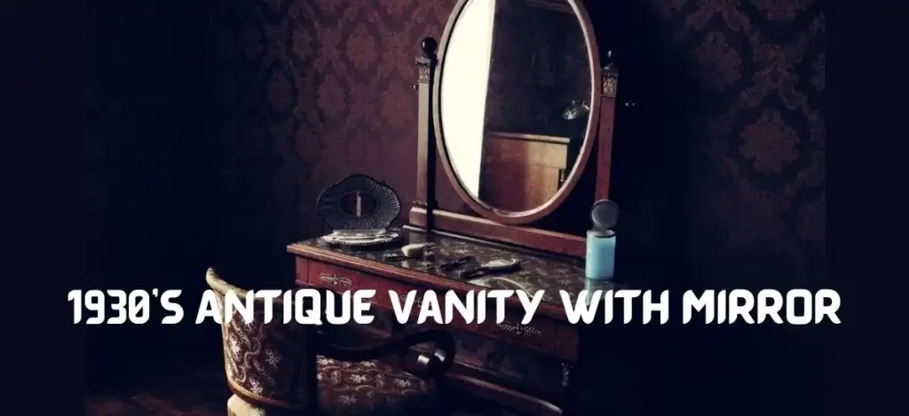 1930's Antique Vanity With Mirror